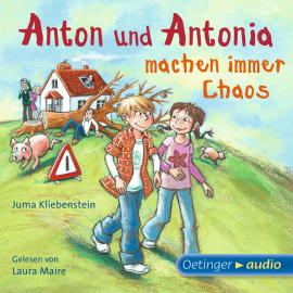 Hörbuch Anton und Antonia machen immer Chaos  - Autor Juma Kliebestein   - gelesen von Laura Maire