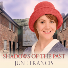 Hörbuch Shadows of the Past  - Autor June Francis   - gelesen von Julie Maisey