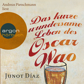 Hörbuch Das kurze wundersame Leben des Oscar Wao  - Autor Junot Díaz   - gelesen von Andreas Pietschmann