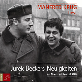 Hörbuch Jurek Beckers Neuigkeiten an Manfred Krug & Otti  - Autor Jurek Becker   - gelesen von Manfred Krug