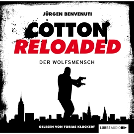 Hörbuch Der Wolfsmensch (Cotton Reloaded 26)  - Autor Jürgen Benvenuti   - gelesen von Tobias Kluckert