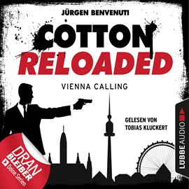 Hörbuch Vienna Calling (Cotton Reloaded 44)  - Autor Jürgen Benvenuti   - gelesen von Tobias Kluckert