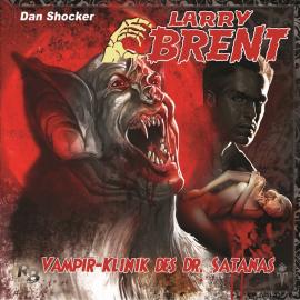 Hörbuch Larry Brent, Folge 11: Vampir-Klinik des Dr. Satanas  - Autor Jürgen Grasmück   - gelesen von Schauspielergruppe