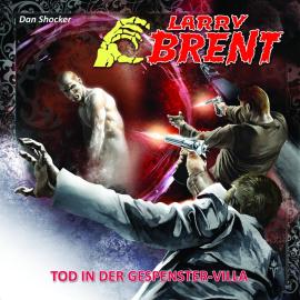 Hörbuch Larry Brent, Folge 17: Tod in der Gespenster-Villa (2 von 3)  - Autor Jürgen Grasmück   - gelesen von Schauspielergruppe