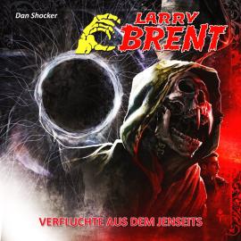 Hörbuch Larry Brent, Folge 18: Verfluchte aus dem Jenseits (3 von 3)  - Autor Jürgen Grasmück   - gelesen von Schauspielergruppe