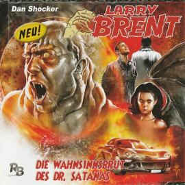 Hörbuch Larry Brent, Folge 3: Die Wahnsinnsbrut des Dr. Satanas  - Autor Jürgen Grasmück   - gelesen von Schauspielergruppe