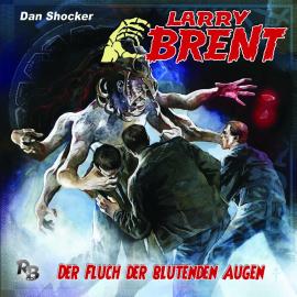 Hörbuch Larry Brent, Folge 32: Der Fluch der blutenden Augen  - Autor Jürgen Grasmück   - gelesen von Schauspielergruppe