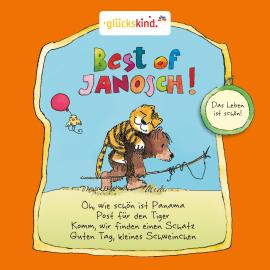 Hörbuch Best of Janosch - Das Leben ist schön!  - Autor Jürgen Kluckert, Stefan Kaminski, Martin Kautz, Santiago Ziemser   - gelesen von Schauspielergruppe