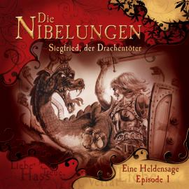Hörbuch Die Nibelungen, Folge 1: Siegfried, der Drachentöter  - Autor Jürgen Knop   - gelesen von Schauspielergruppe