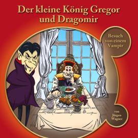 Hörbuch Der kleine König Gregor, Kapitel 1: Der kleine König Gregor und Dragomir  - Autor Jürgen Wagner   - gelesen von Iris Rufner