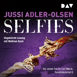 Hörbuch Selfies (Carl Mørck 7)  - Autor Jussi Adler-Olsen   - gelesen von Wolfram Koch
