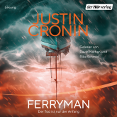 Hörbuch Ferryman  - Autor Justin Cronin   - gelesen von Schauspielergruppe