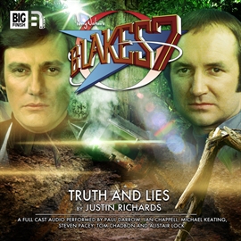 Hörbuch Blake's 7 - The Classic Adventures 2.6: Truth and Lies  - Autor Justin Richards   - gelesen von Schauspielergruppe