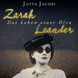 Hörbuch Zarah Leander - Das Leben einer Diva  - Autor Jutta Jacobi   - gelesen von Elga Schütz