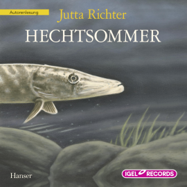Hörbuch Hechtsommer  - Autor Jutta Richter   - gelesen von Jutta Richter