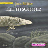 Hörbuch Hechtsommer  - Autor Jutta Richter   - gelesen von Jutta Richter