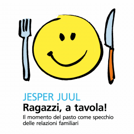 Hörbuch Ragazzi, a tavola!  - Autor Juul Jesper   - gelesen von Alessandro Castellucci