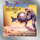 Hörbuch Schrecken der Hohlwelt (Perry Rhodan Silber Edition 22)  - Autor K.H. Scheer   - gelesen von Josef Tratnik