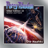 Die Maahks (Perry Rhodan Silber Edition 23)