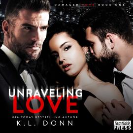 Hörbuch Unraveling Love (Unabridged)  - Autor K.L. Donn   - gelesen von Schauspielergruppe