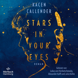 Hörbuch Stars in Your Eyes  - Autor Kacen Callender   - gelesen von Schauspielergruppe