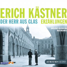 Hörbuch Der Herr aus Glas. Erzählungen  - Autor Kästner Erich   - gelesen von Holonics Nico