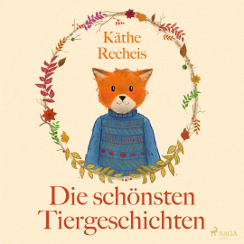 Hörbuch Die schönsten Tiergeschichten (Ungekürzt)  - Autor Käthe Recheis   - gelesen von Edgar M. Böhlke