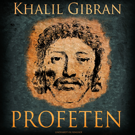 Hörbuch Profeten  - Autor Kahlil Gibran   - gelesen von Thomas Blom