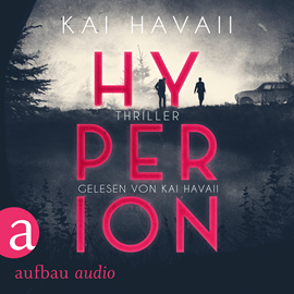 Hörbuch Hyperion (Ungekürzt)  - Autor Kai Havaii   - gelesen von Kai Havaii