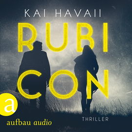 Hörbuch Rubicon  - Autor Kai Havaii   - gelesen von Kai Havaii