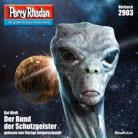 Hörbuch Perry Rhodan 2903: Der Bund der Schutzgeister  - Autor Kai Hirdt   - gelesen von Florian Seigerschmidt