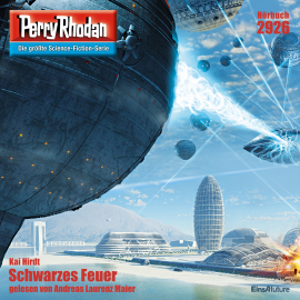 Hörbuch Perry Rhodan 2926: Schwarzes Feuer  - Autor Kai Hirdt   - gelesen von Andreas Laurenz Maier