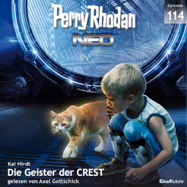 Hörbuch Die Geister der CREST (Perry Rhodan Neo 114)  - Autor Kai Hirdt   - gelesen von Axel Gottschick