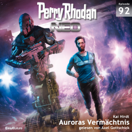 Hörbuch Auroras Vermächtnis (Perry Rhodan Neo 92)  - Autor Kai Hirdt   - gelesen von Axel Gottschick