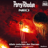 Hörbuch Perry Rhodan Neo Nr. 162: Allein zwischen den Sternen  - Autor Kai Hirdt   - gelesen von Axel Gottschick