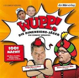 Hörbuch Wupp! 2. Die Dimensions-Jäger. Ein Comedy-Hörspiel  - Autor Kai Lüftner   - gelesen von Schauspielergruppe