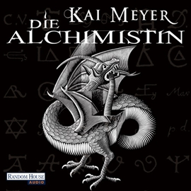 Hörbuch Die Alchimistin (Die Alchimistin 1)  - Autor Kai Meyer   - gelesen von Philipp Schepmann