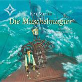 Die Muschelmagier - Wellenläufer, Teil 2 (gekürzt)