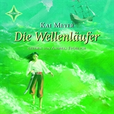 Hörbuch Die Wellenläufer  - Autor Kai Meyer   - gelesen von Andreas Fröhlich