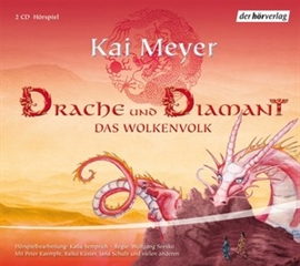 Hörbuch Drache und Diamant  - Autor Kai Meyer   - gelesen von Schauspielergruppe