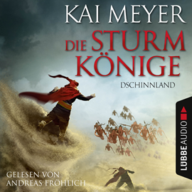 Hörbuch Dschinnland (Die Sturmkönige 1)  - Autor Kai Meyer   - gelesen von Andreas Fröhlich