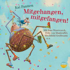 Hörbuch Mitgehangen, mitgefangen!  - Autor Kai Pannen   - gelesen von Schauspielergruppe