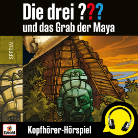 Hörbuch Special: Die drei ??? und das Grab der Maya (Kopfhörer-Hörspiel)  - Autor Kai Schwind   - gelesen von N.N.