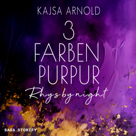 Hörbuch 3 Farben Purpur: Rhys by night  - Autor Kajsa Arnold   - gelesen von Angela Vossköhler