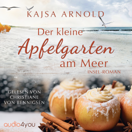 Hörbuch Der kleine Apfelgarten am Meer  - Autor Kajsa Arnold   - gelesen von Christiane von Bennigsen