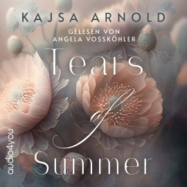 Hörbuch Tears of Summer  - Autor Kajsa Arnold   - gelesen von Angela Vossköhler