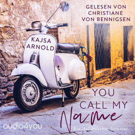 Hörbuch You call my name  - Autor Kajsa Arnold   - gelesen von Christiane von Benningsen