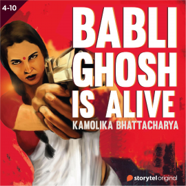 Hörbuch Baabli Ghosh Is Alive S01E04  - Autor Kamolika Bhattacharya   - gelesen von Pooja Punjabi