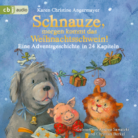 Hörbuch Schnauze, morgen kommt das Weihnachtsschwein!  - Autor Karen Christine Angermayer   - gelesen von Schauspielergruppe