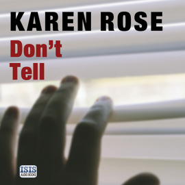 Hörbuch Don't Tell  - Autor Karen Rose   - gelesen von Jeff Harding